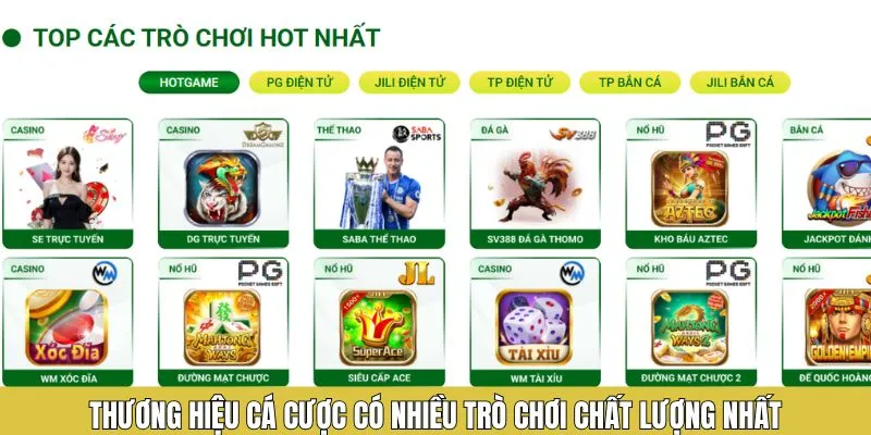 Nguyễn Đức Tài 3 Thương hiệu cá cược có nhiều trò chơi chất lượng nhất