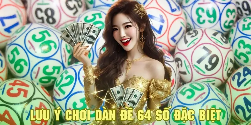 Dàn Đề 64 Số Đặc Biệt - Tìm Hiểu Mẹo Soi Lô Bất Bại Tại QQ88 8 Nắm rõ các lưu ý cơ bản để tham gia dự thưởng tốt hơn